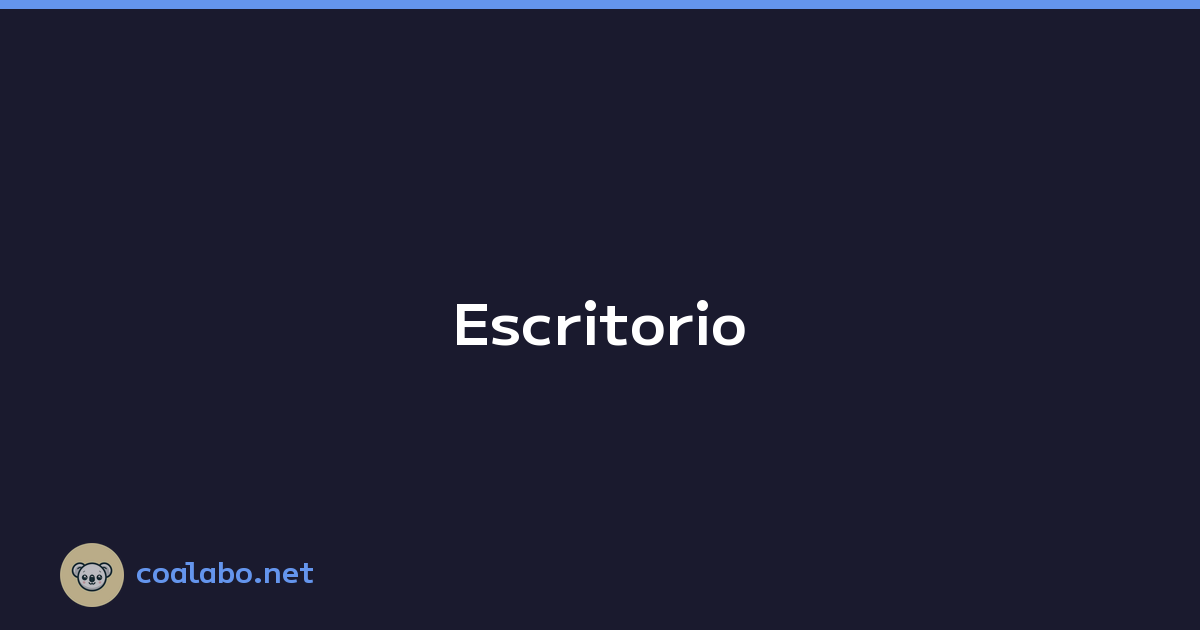 Configuración de escritorio